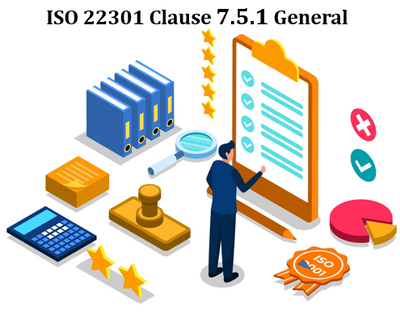 ISO 22301 Clause 7.5.1 General