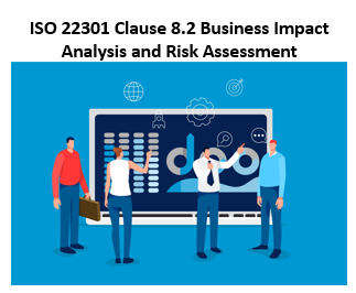 ISO 22301 Clause 8.2 Business Impact Analysis and Risk Assessment