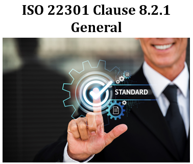 ISO 22301 Clause 8.2.1 General