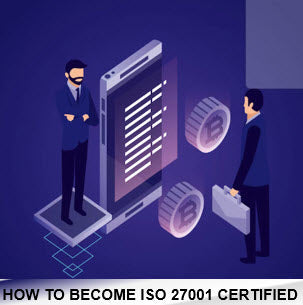 How To Become ISO 27001 Certified