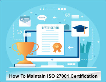 How To Maintain ISO 27001 Certification