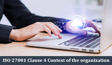 ISO 27001 Clause 4 Context of the organization