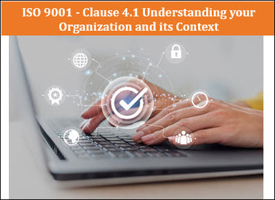 ISO 9001 - Clause 4.1 Understanding your organization and its context