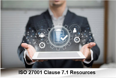 ISO 27001 Clause 7.1 Resources