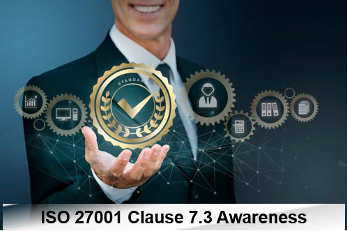 ISO 27001 Clause 7.3 Awareness