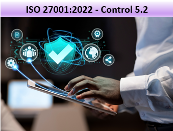 ISO 27001:2022 - Control 5.2 - Information Security Roles and Responsibilities