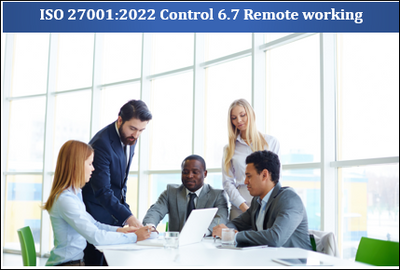 ISO 27001:2022 Control 6.7 Remote working Template