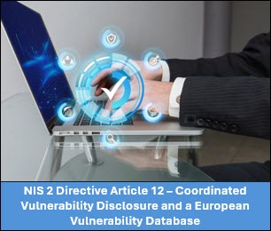 NIS 2 Directive Article 12 – Coordinated Vulnerability Disclosure and a European Vulnerability Database