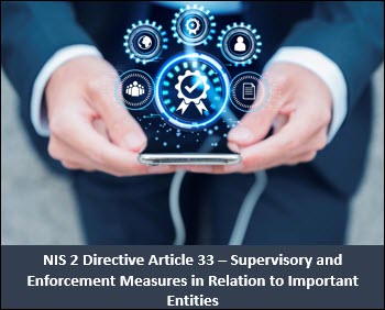 NIS 2 Directive Article 33 – Supervisory and Enforcement Measures in Relation to Important Entities