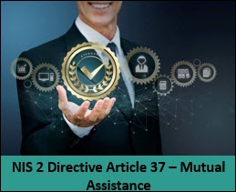 NIS 2 Directive Article 37 – Mutual Assistance