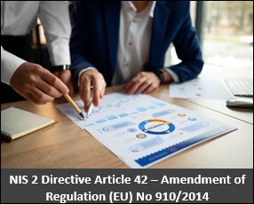 NIS 2 Directive Article 42 – Amendment of Regulation (EU) No 910/2014