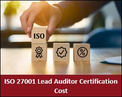 ISO 27001 Lead Auditor Certification Cost