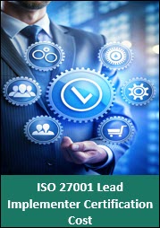 ISO 27001 Lead Implementer Certification Cost