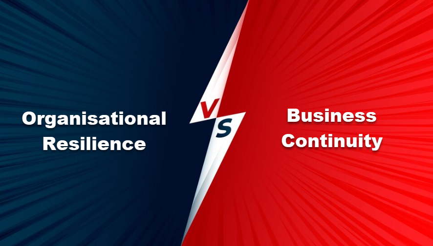 Organisational Resilience vs Business Continuity