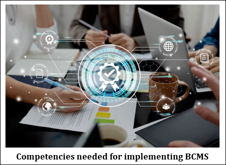 ISO 22301 : Competencies needed for implementing BCMS