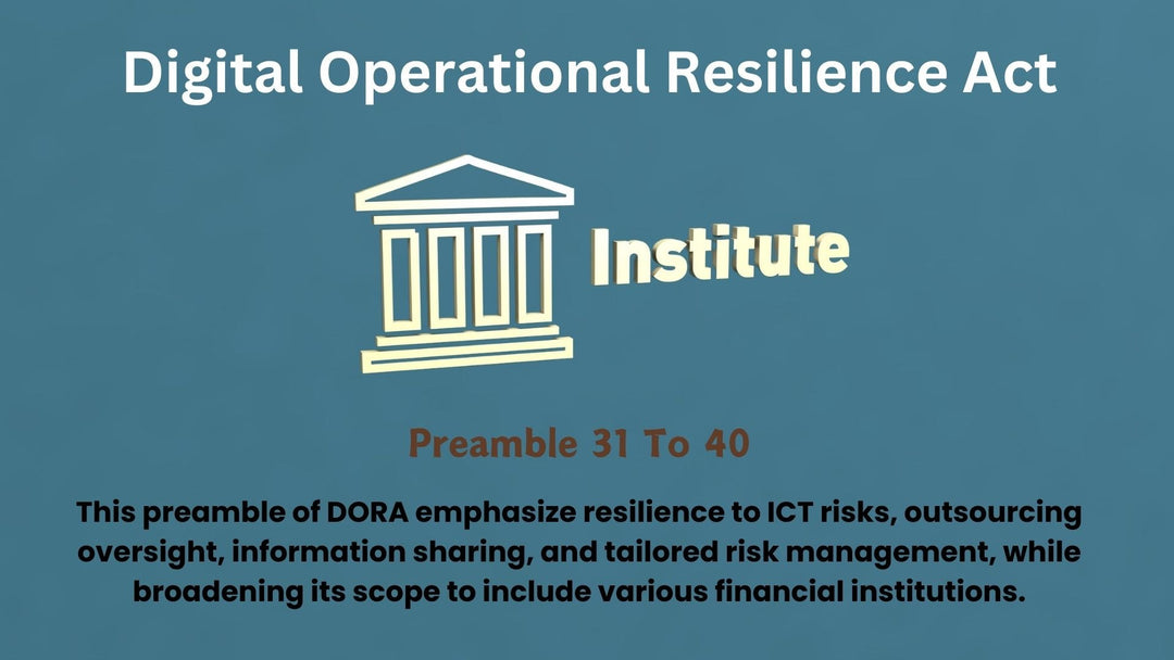 Preamble 31 To 40, Digital Operational Resilience Act (DORA)