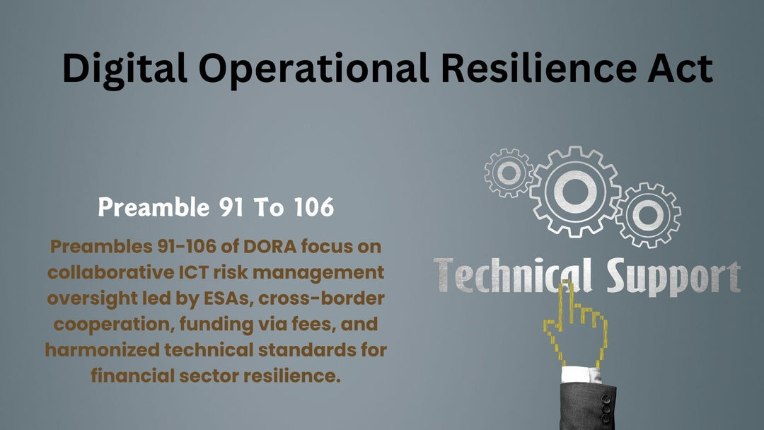 Preamble 91 To 106, Digital Operational Resilience Act (DORA)