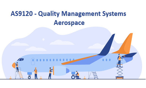 AS9120 - Quality Management System Aerospace Requirements