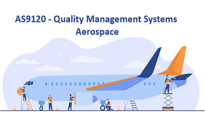 AS9120 - Quality Management Systems Aerospace Requirements