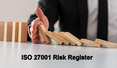 ISO 27001 Risk Register: Building Blocks of a Strong Information Security System