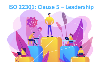 ISO 22301: Clause 5 - Leadership