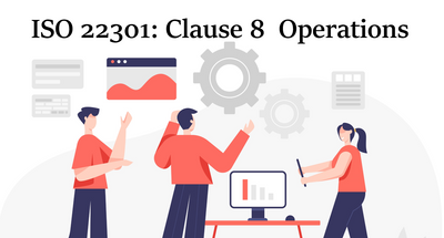 ISO 22301: Clause 8 - Operations