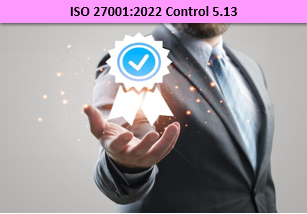 ISO 27001:2022 - Control 5.13 - Labelling Of Information