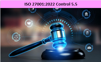 ISO 27001:2022 - Control 5.5 - Contact With Authorities