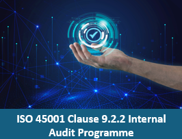 ISO 45001 Clause 9.2.2 Internal Audit Programme