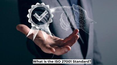 What is the ISO 27001 Standard?