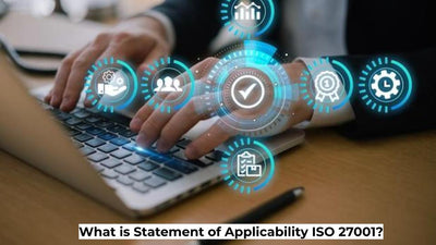 What is Statement of Applicability ISO 27001?