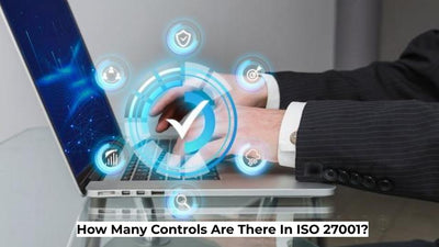 How Many Controls Are There In ISO 27001?