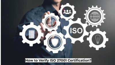 How to Verify ISO 27001 Certification?