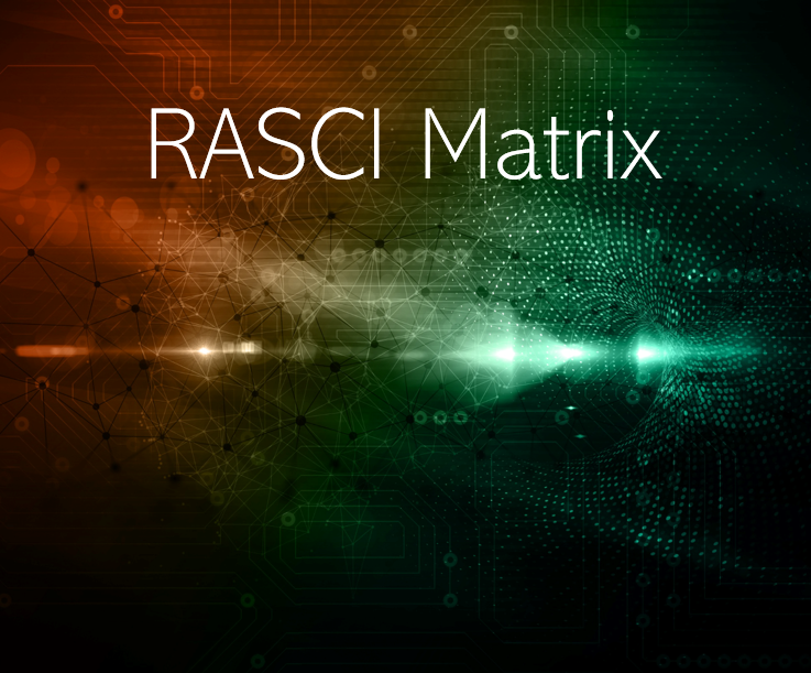 RASCI Matrix