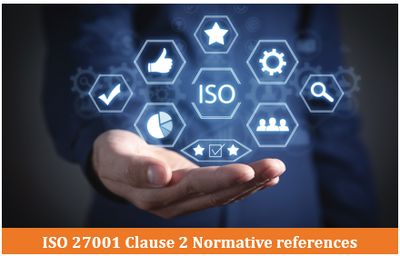 ISO 27001 Clause 2 Normative references