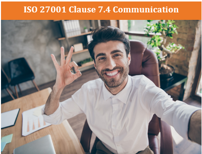 ISO 27001 Clause 7.4 Communication