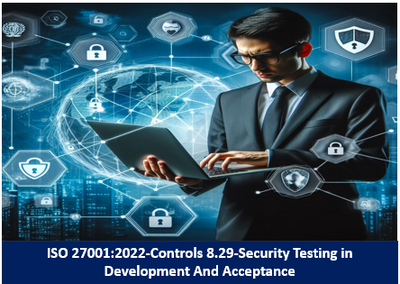 ISO 27001:2022-Controls 8.29-Security Testing In Development And Acceptance