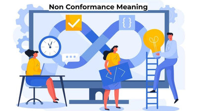 Understanding Non-Conformance: Definition and Impact