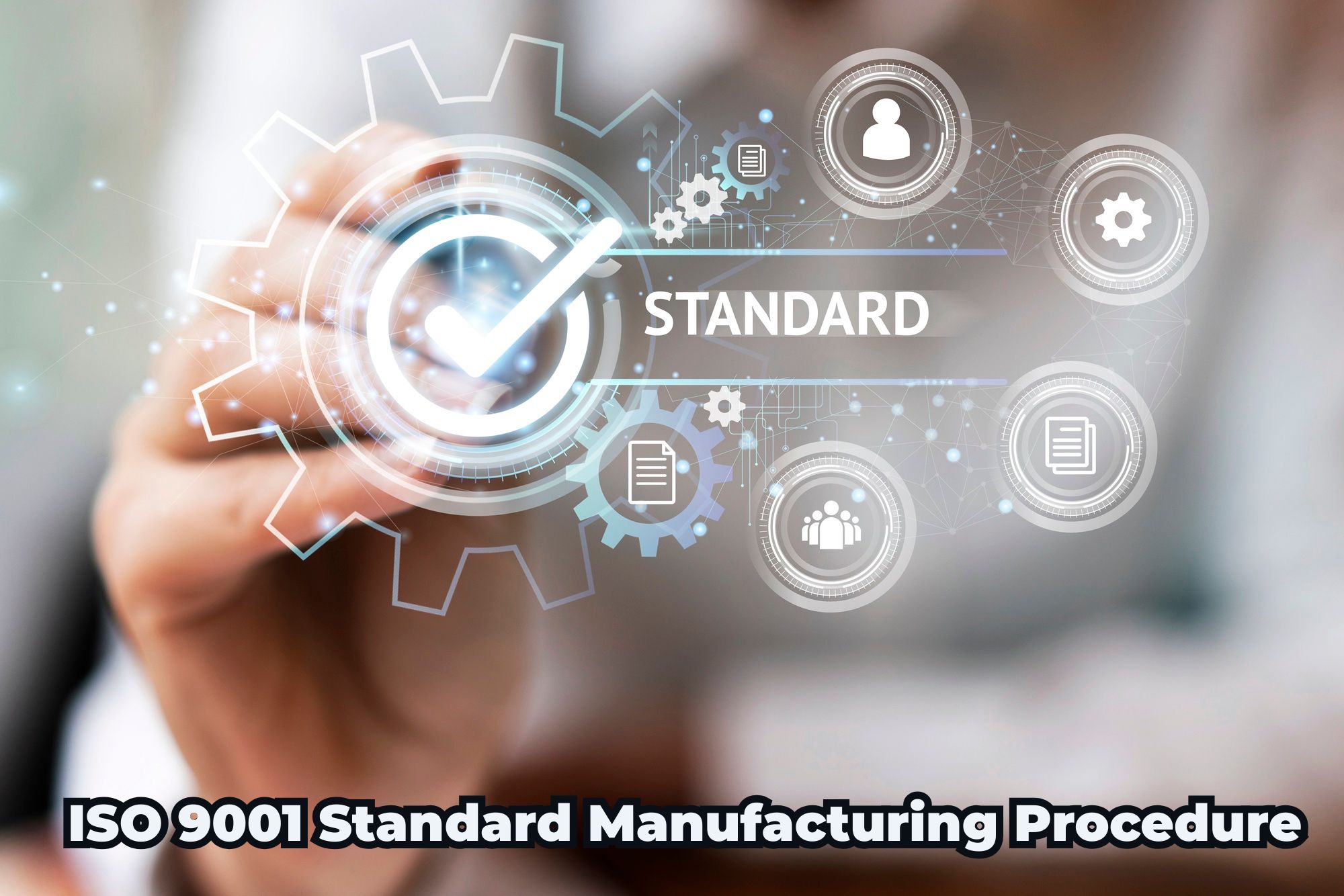 ISO 9001 Standard Manufacturing Procedure – ISO Templates and Documents ...