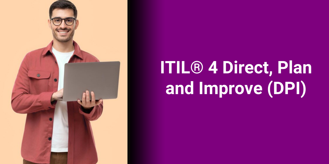 ITIL® 4 Direct, Plan and Improve (DPI)